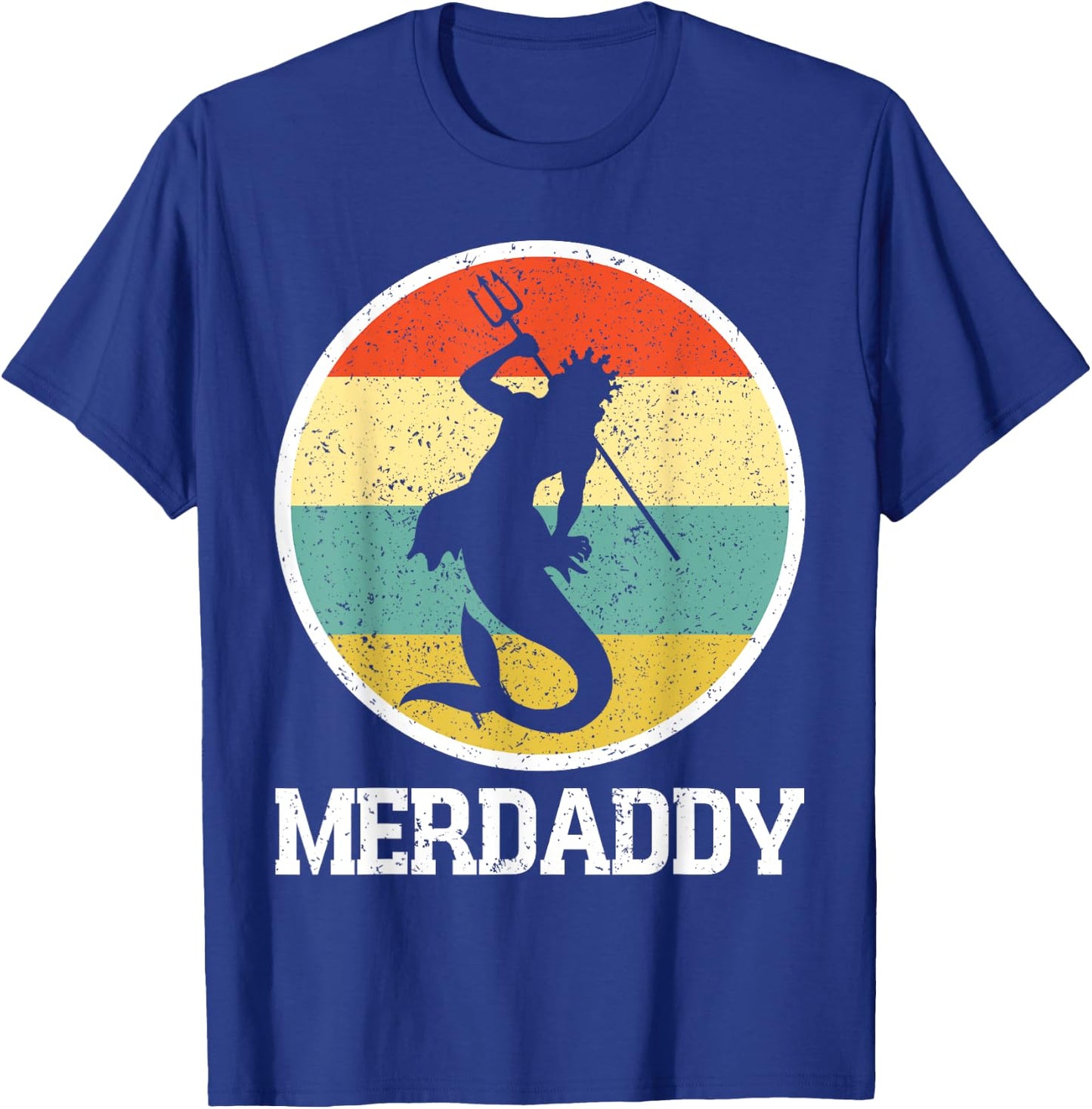 Merdaddy Merdad Mermaid Security Retro Merman Father's Day T-Shirt - T-Shirt | Royal