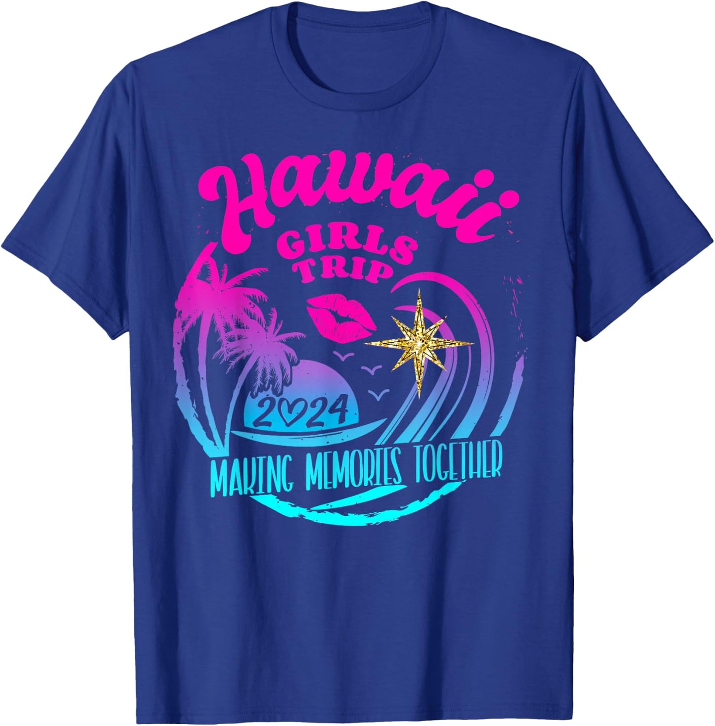 Girls Trip Hawaii 2024 Beach Weekend Birthday Squad T-Shirt - T-Shirt | Royal