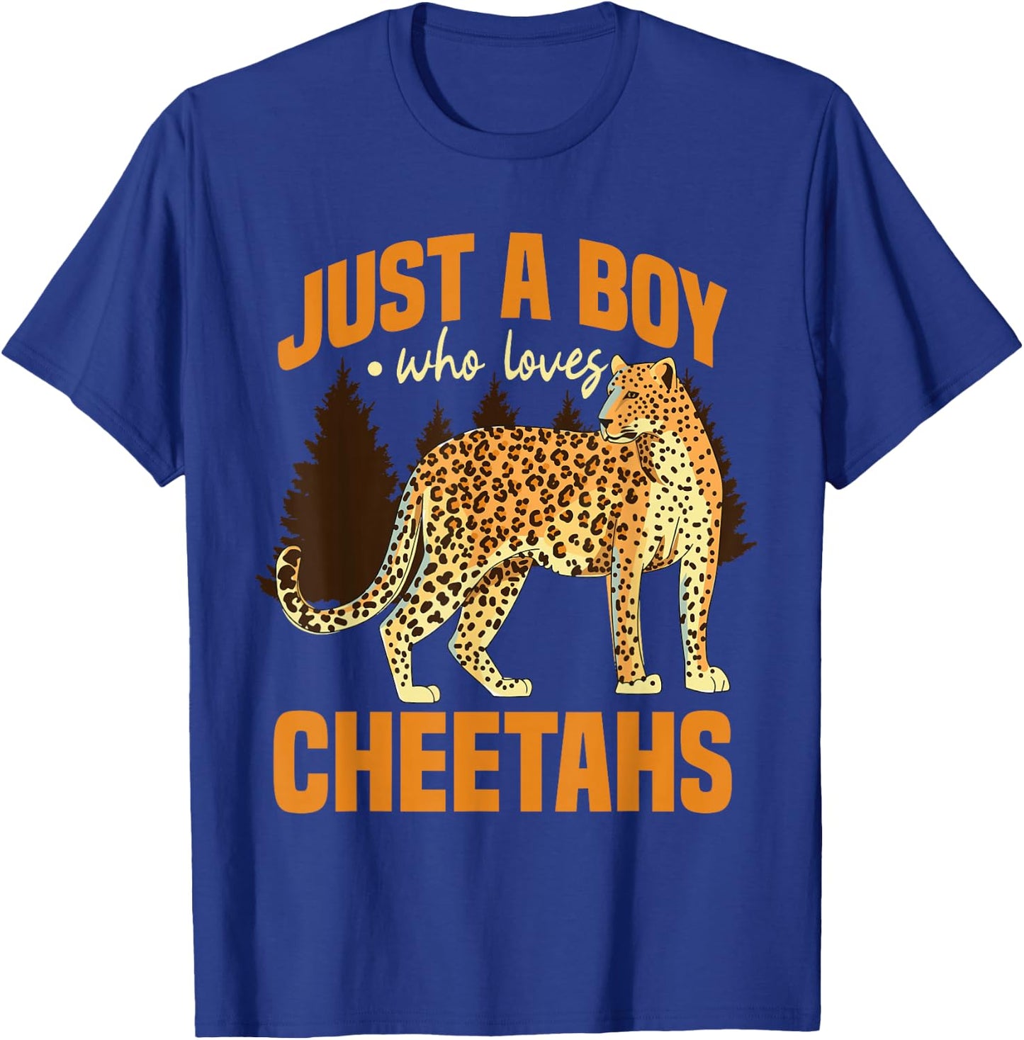 Safari Cheetah Leopard Just A Boy Who Loves Cheetahs T-Shirt - T-Shirt | Royal