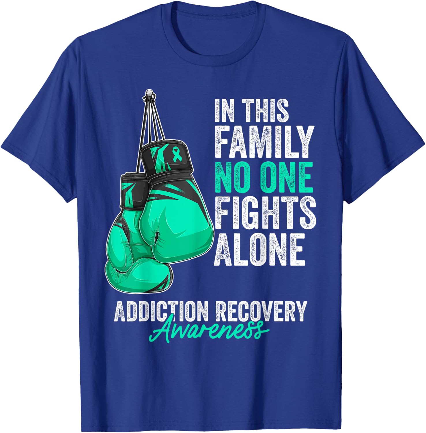 Addiction Recovery Awareness Month Gloves Teal Ribbon T-Shirt - T-Shirt | Royal