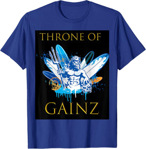 Throne of GAINZ clever and funny t shirt T-Shirt - T-Shirt | Royal