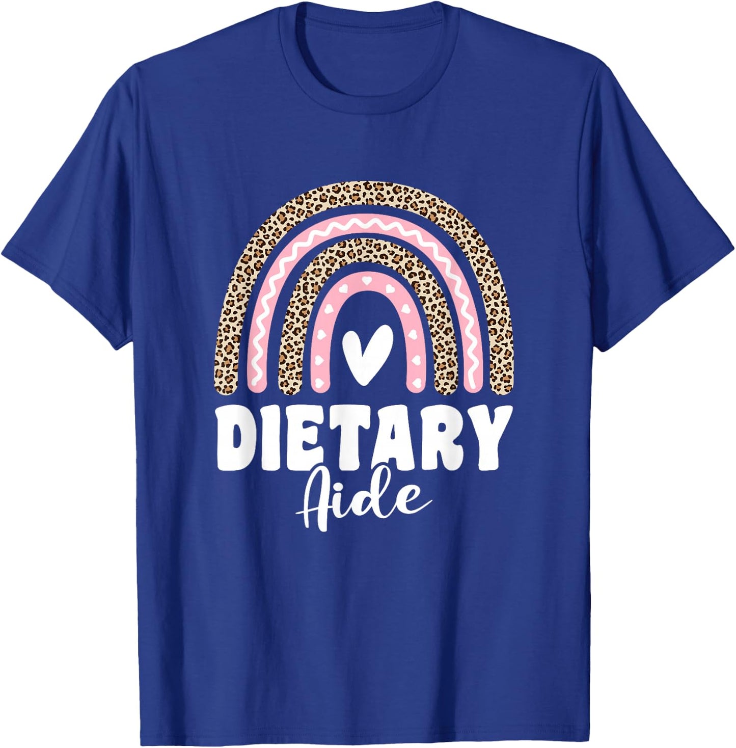 Dietary Aide Appreciation Week Healthcare Leopard Rainbow T-Shirt - T-Shirt | Royal