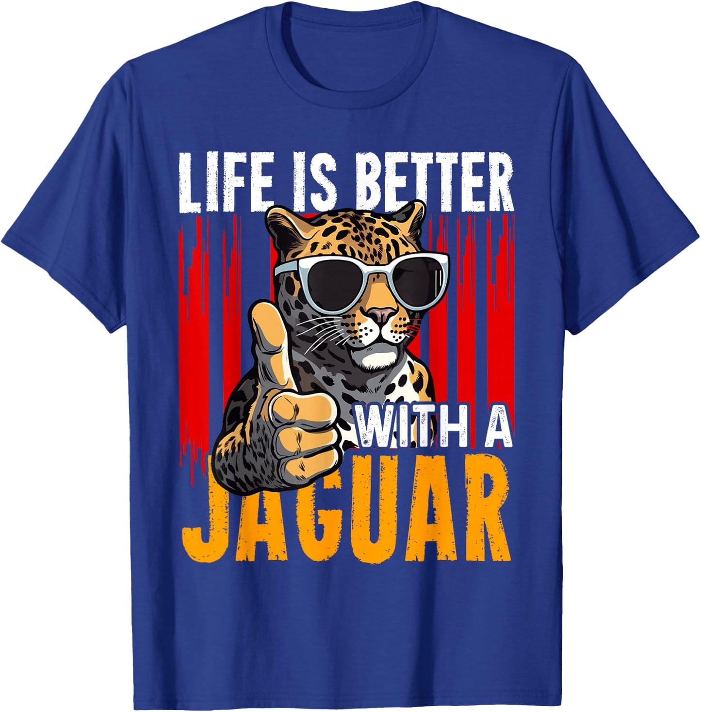 Life Is Better With A JAGUAR Funny JAGUARS T-Shirt - T-Shirt | Royal