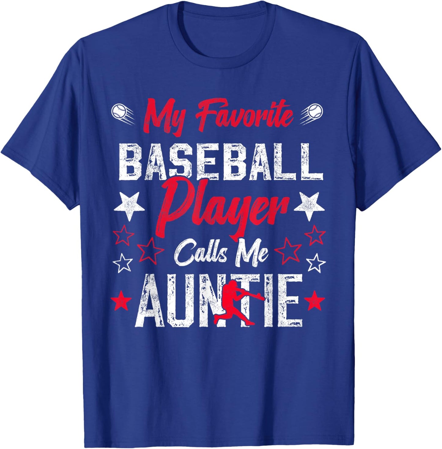 My Favorite Baseball Player Calls Me Auntie Baseball aunt T-Shirt - T-Shirt | Royal