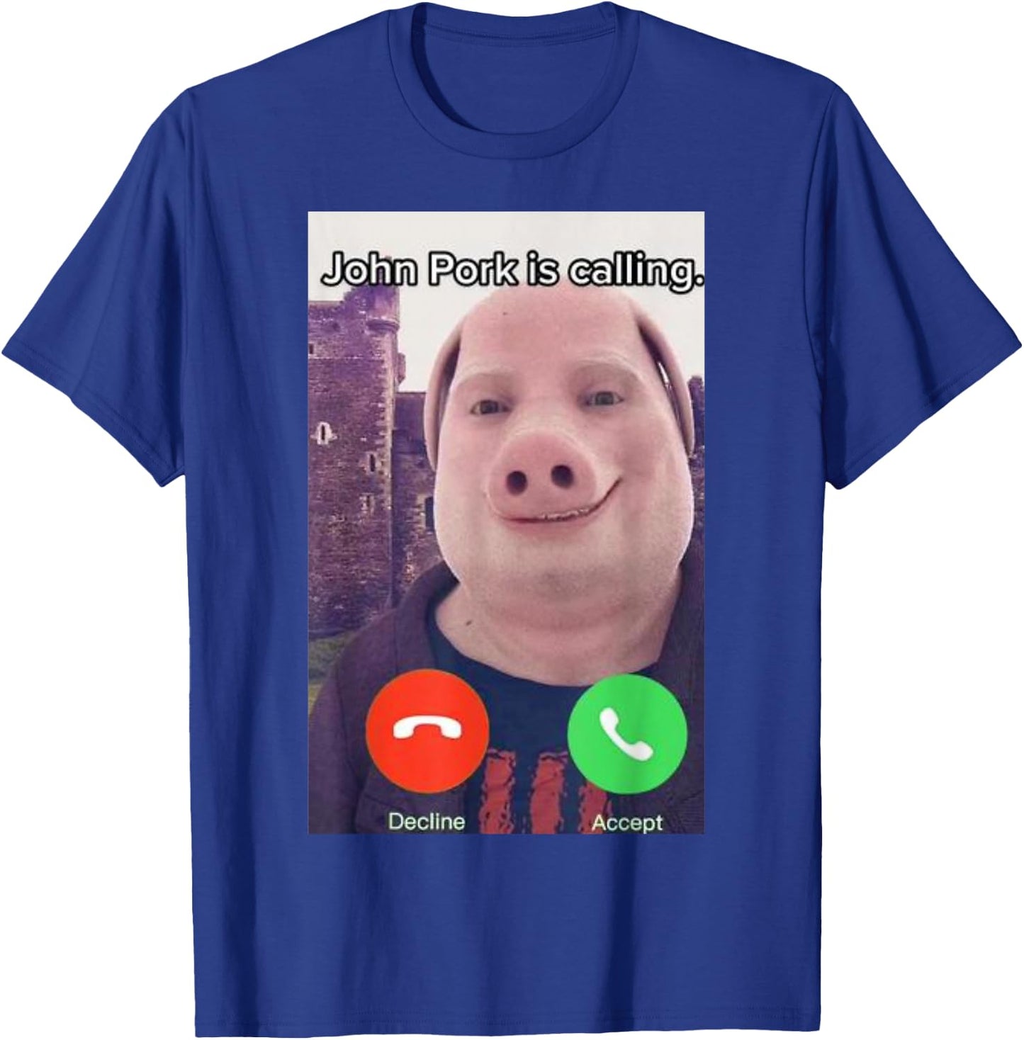 John Pork is Calling Funny Answer Call Phone T-Shirt - T-Shirt | Royal