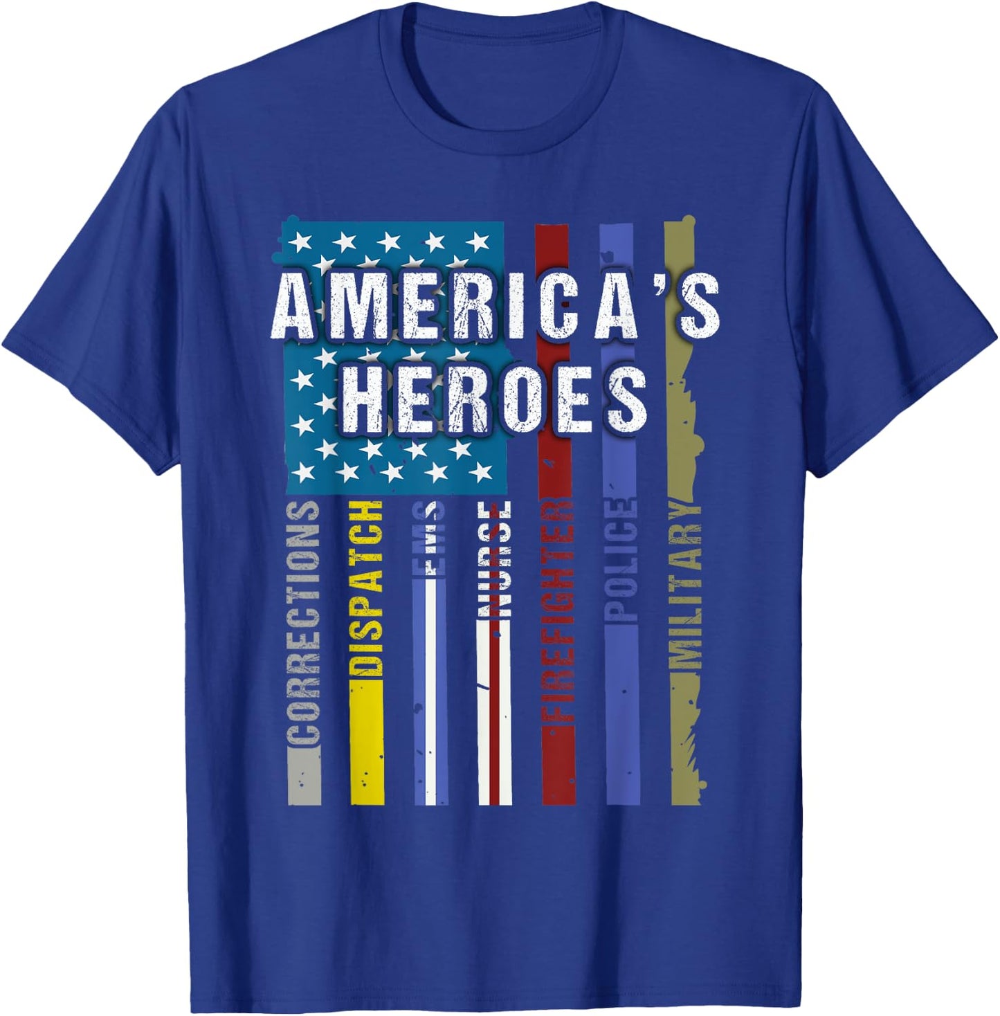Americas Heroes Police Firefighter EMT Corrections Military T-Shirt - T-Shirt | Royal