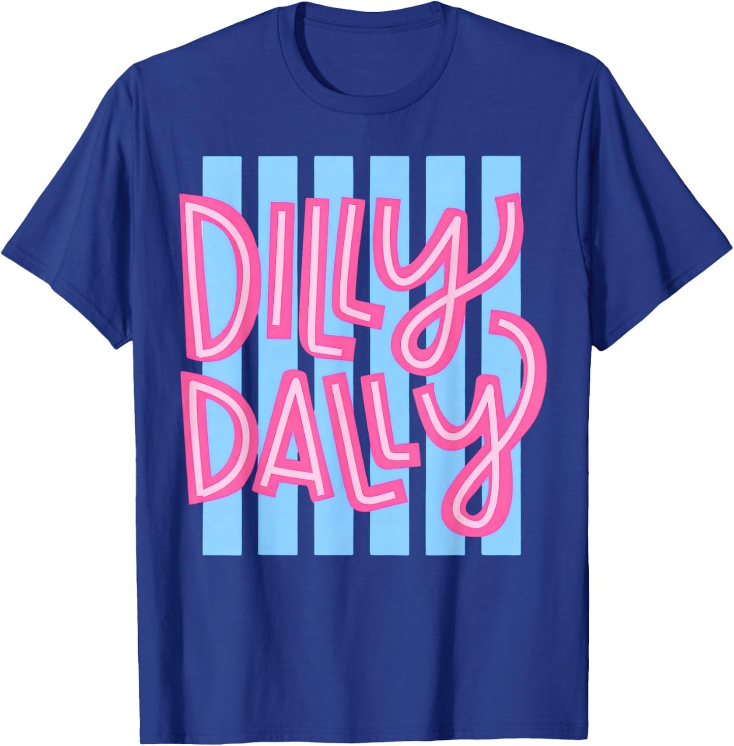 Dilly Dally, Spring Summer T-Shirt - T-Shirt | Royal