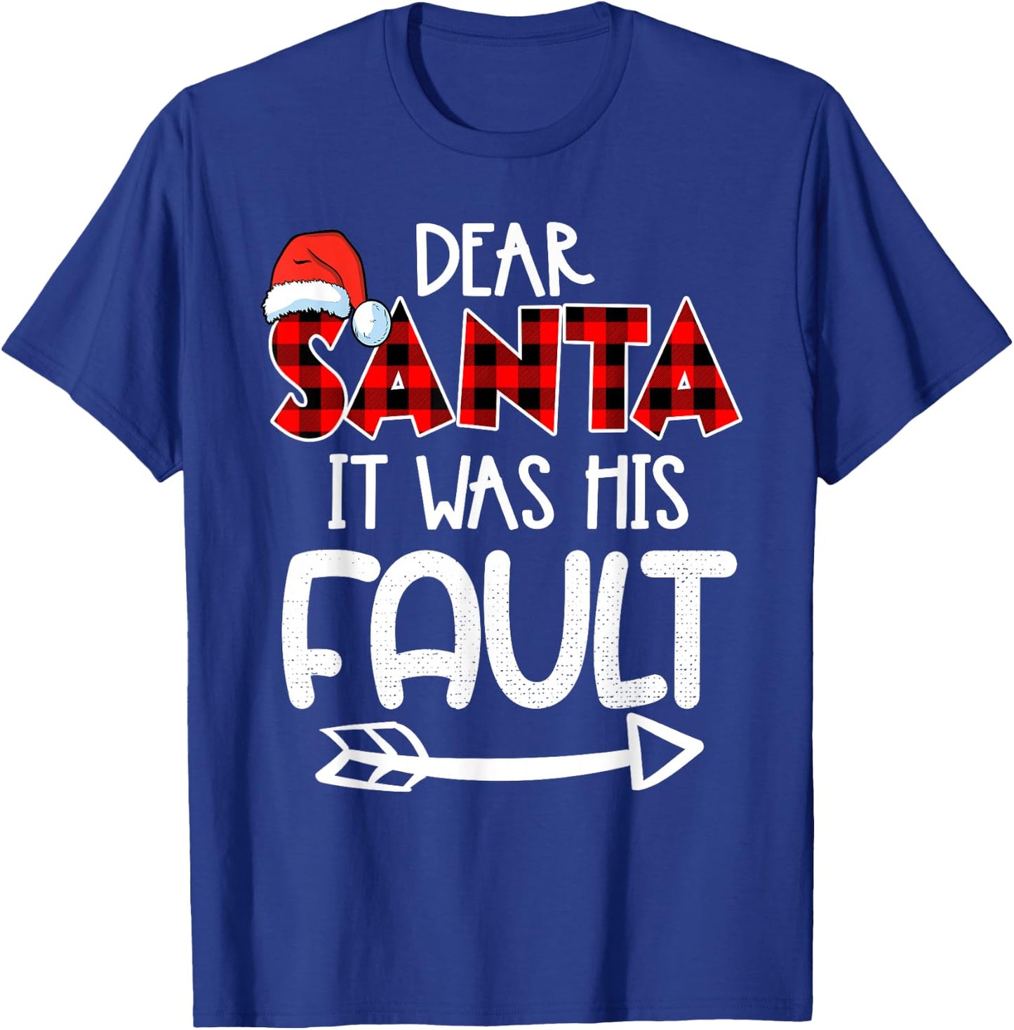 Naughty Christmas Couples - Dear Santa It Was His Fault T-Shirt - T-Shirt | Royal