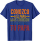 Papa chingon padre mexicano for a Mexican dad father's day T-Shirt - T-Shirt | Royal