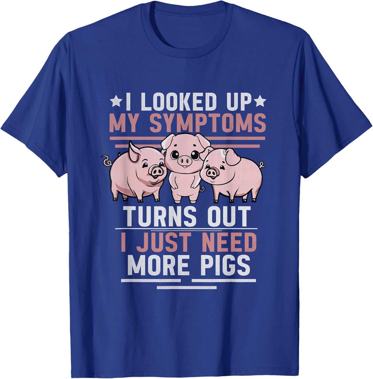 Funny Pigs For Pig Lovers Women Pig T-Shirt - T-Shirt | Royal