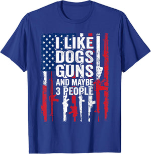I Like Dogs Guns and Maybe 3 People - Funny Gun T-Shirt - T-Shirt | Royal