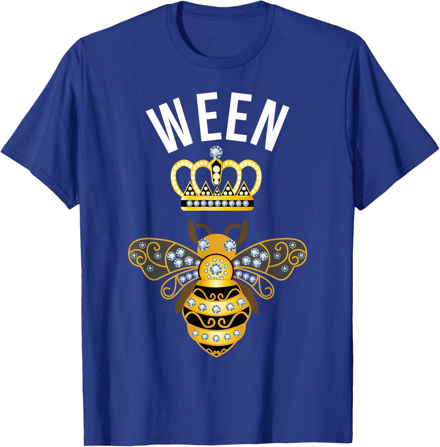 Ween Name Ween Birthday Gifts Queen Crown Bee Ween T-Shirt - T-Shirt | Royal