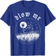 Blow Me Dandelion Wish Sarcastic Humor Graphic T-Shirt - T-Shirt | Royal
