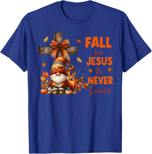 Fall For Jesus He Never Leaves Autumn Religious Gnomes