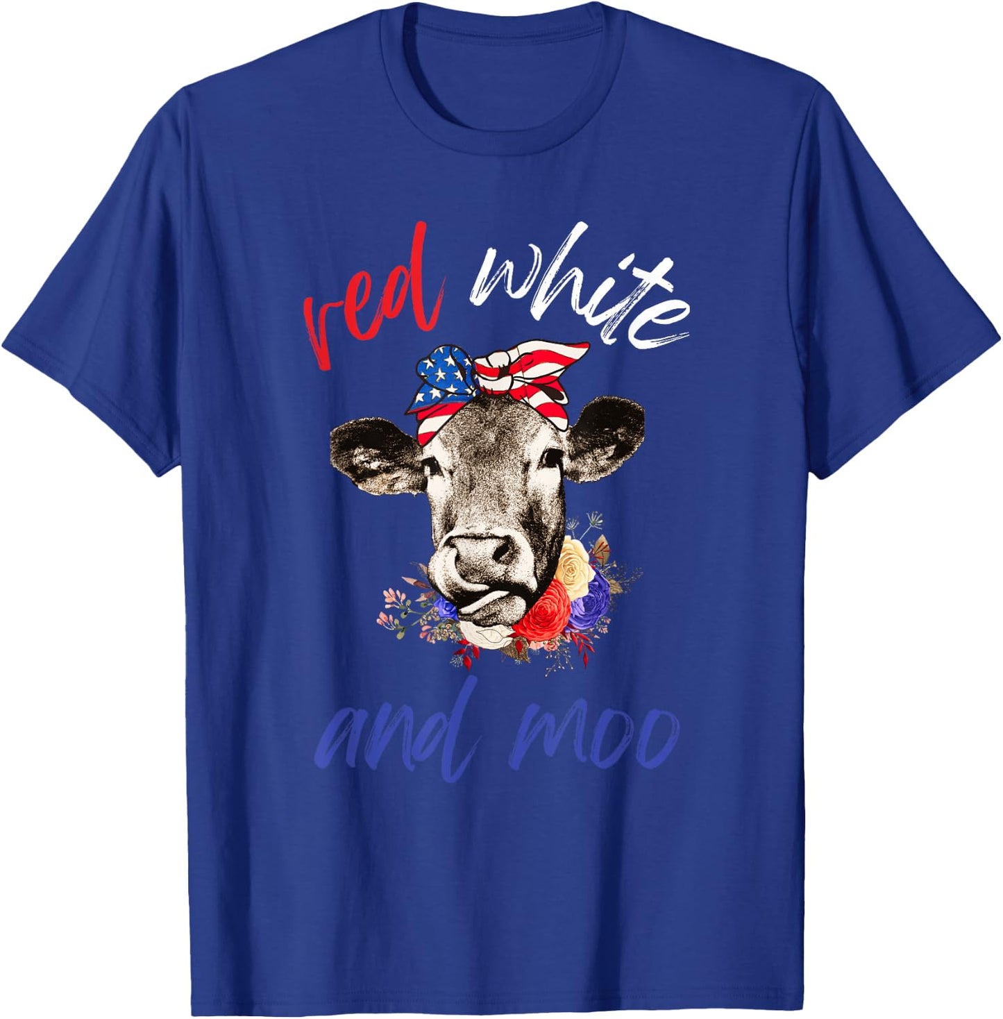 Red White and Moo Patriotic Cow USA Flag Funny 4th of July T-Shirt - T-Shirt | Royal