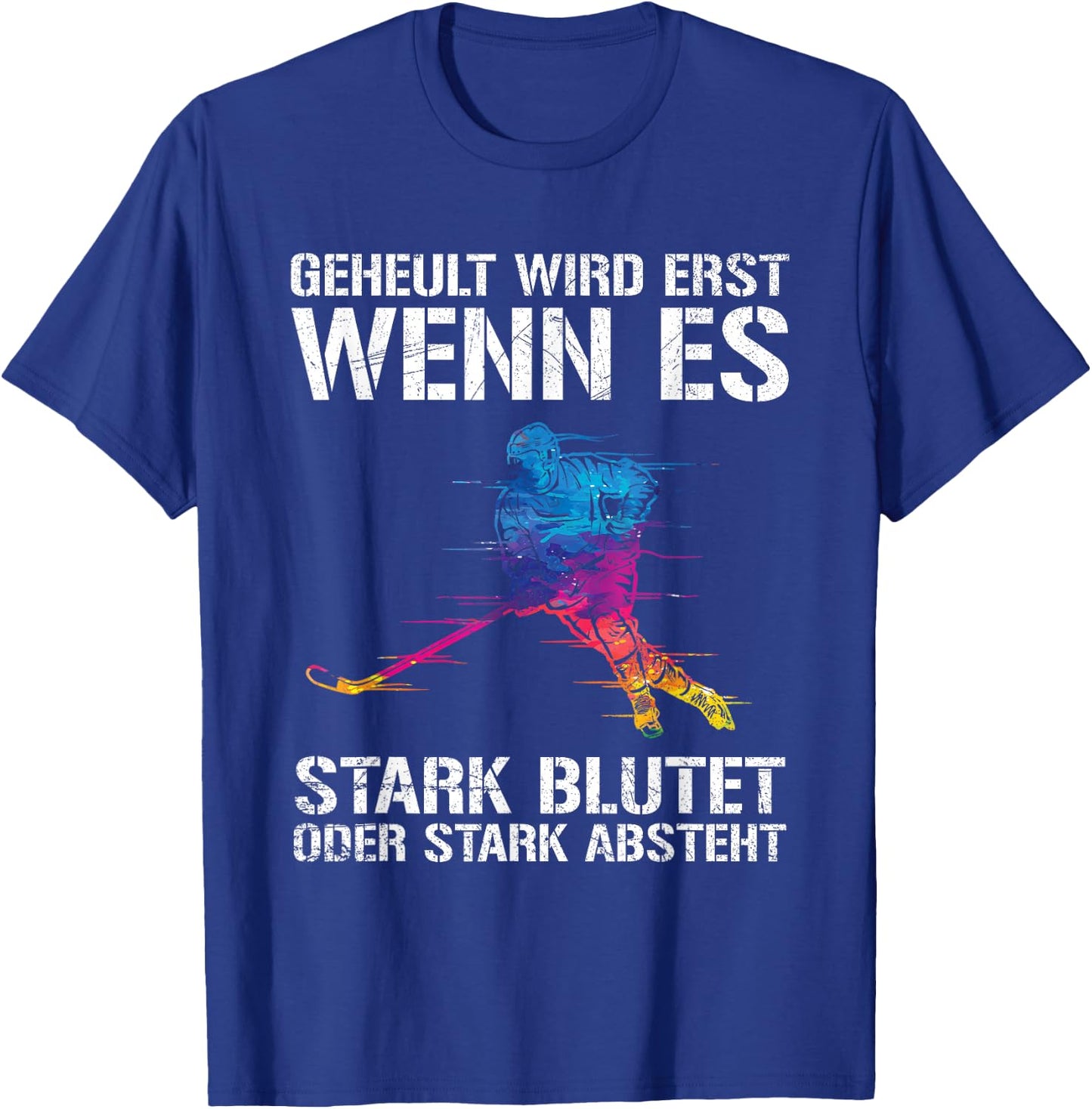 Men's Ice Hockey Player Geheult Wird Wenn Es Blutet Or Absteht , black, s T-Shirt - T-Shirt | Royal