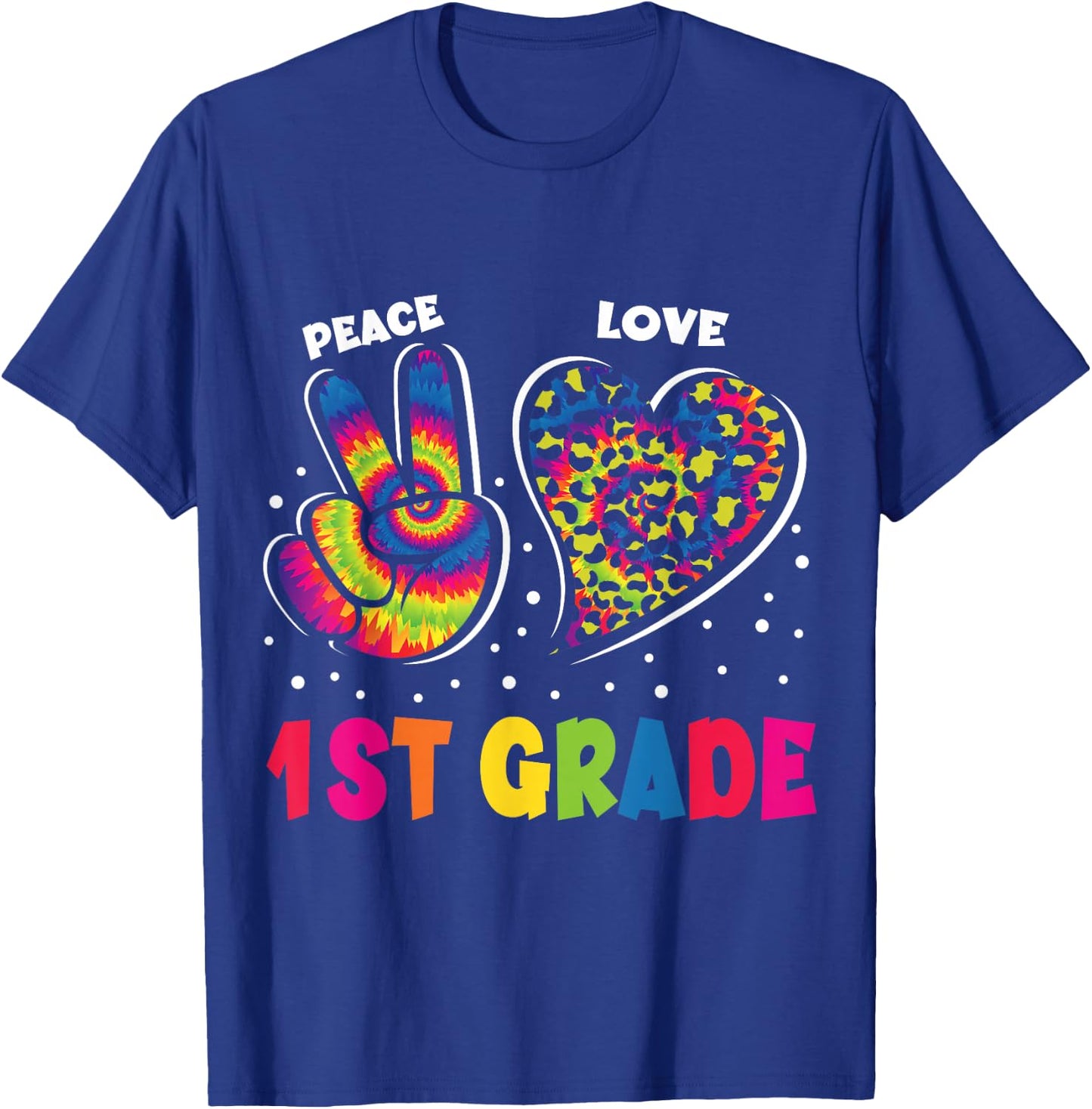 Peace Love 1st Grade Leopard Tie Dye Back To School Teacher T-Shirt - T-Shirt | Royal