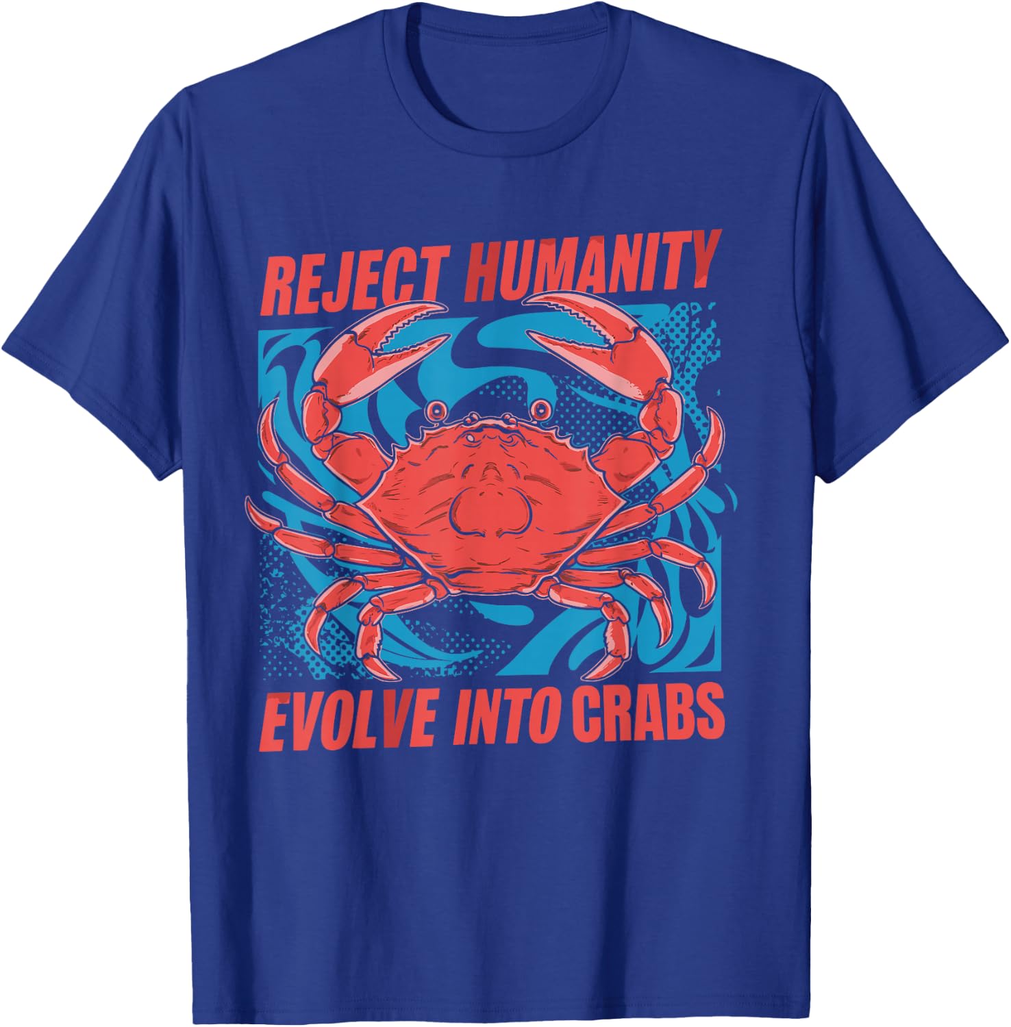 Crab Meme Funny Oddly Specific Meme Reject Humanity Evolve Into Crabs -Adults Classic Casual Black Small Short Sleeve T-Shirt - T-Shirt | Royal