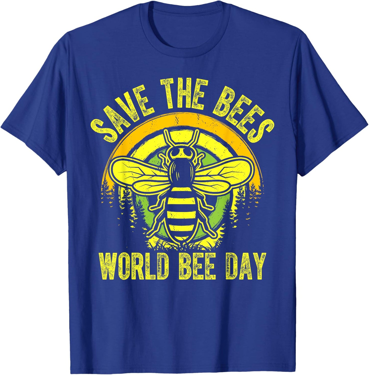 World Bee Day - Save The Bees World Bee Day T-Shirt - T-Shirt | Royal