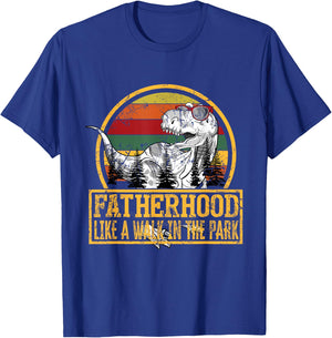 Father's Day Fatherhood Like Walk in the Park T-Shirt - T-Shirt | Royal