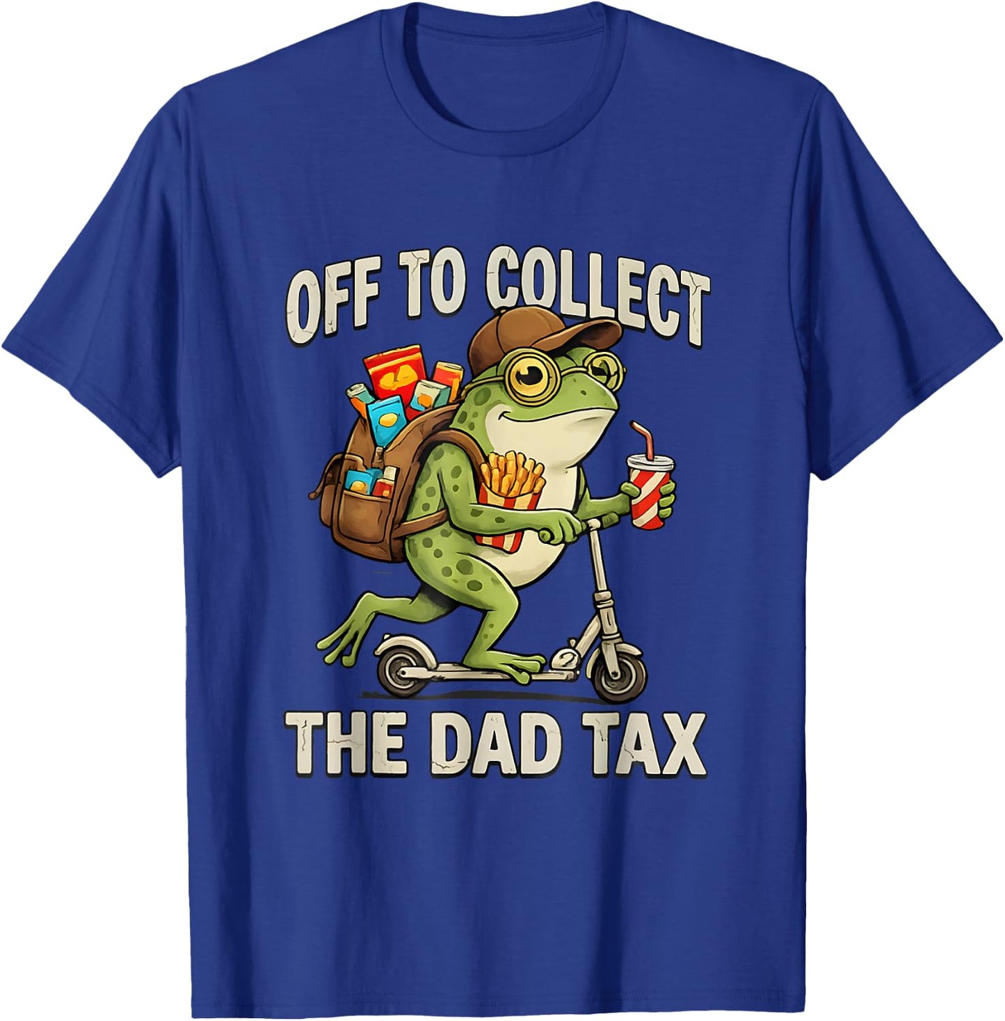 Off to Collect The Dad Tax Funny Frog Dad Tax Father's Day T-Shirt - T-Shirt | Royal