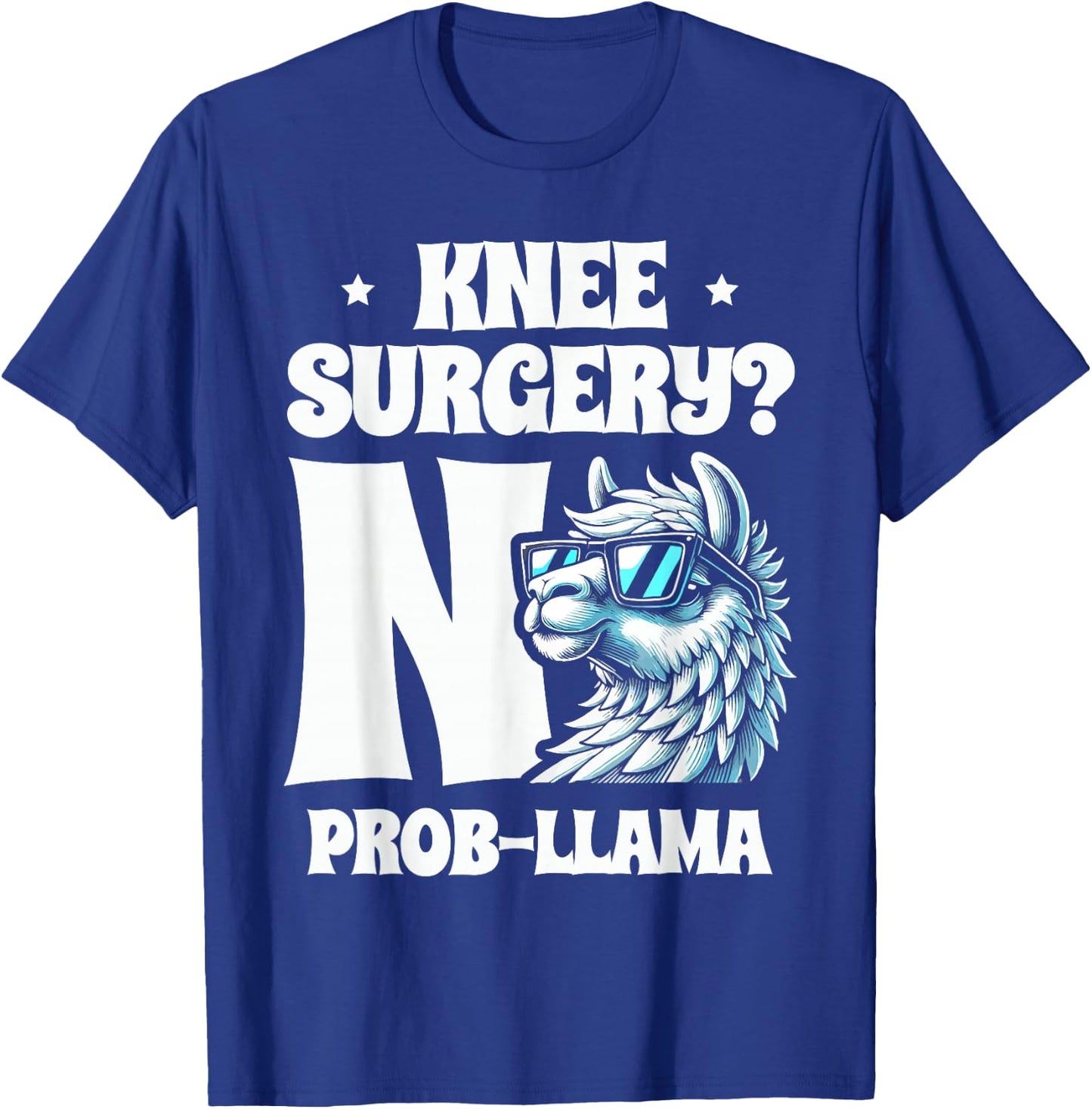 Knee Surgery No Prob-llama Llamas Animal Lover T-Shirt - T-Shirt | Royal