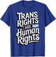 Trans Rights Are Human Rights T-Shirt - T-Shirt | Royal