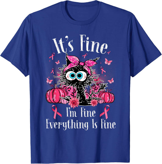 It's Fine I'm Fine Black Cat Pink Ribbon Breast Cancer Women T-Shirt - T-Shirt | Royal