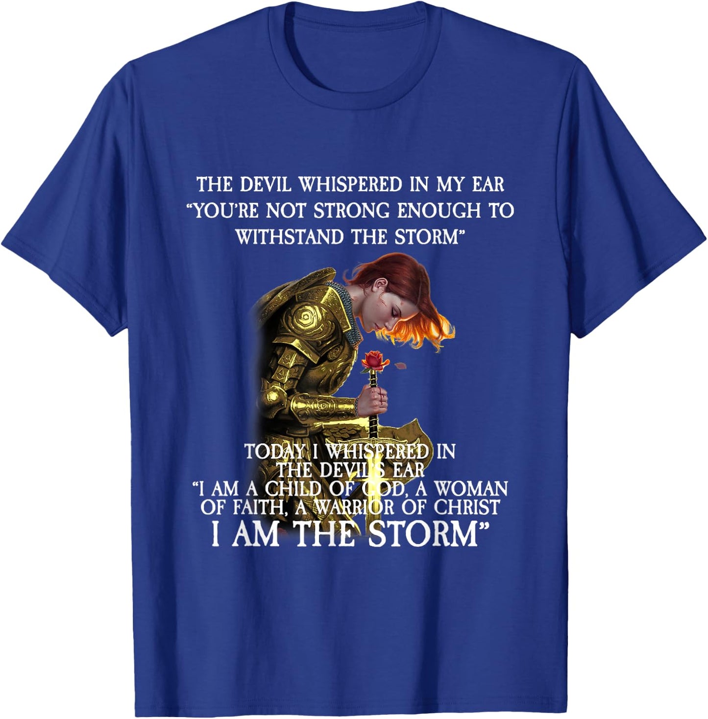 Warrior of Christ I Am The Storm T-Shirt - T-Shirt | Royal