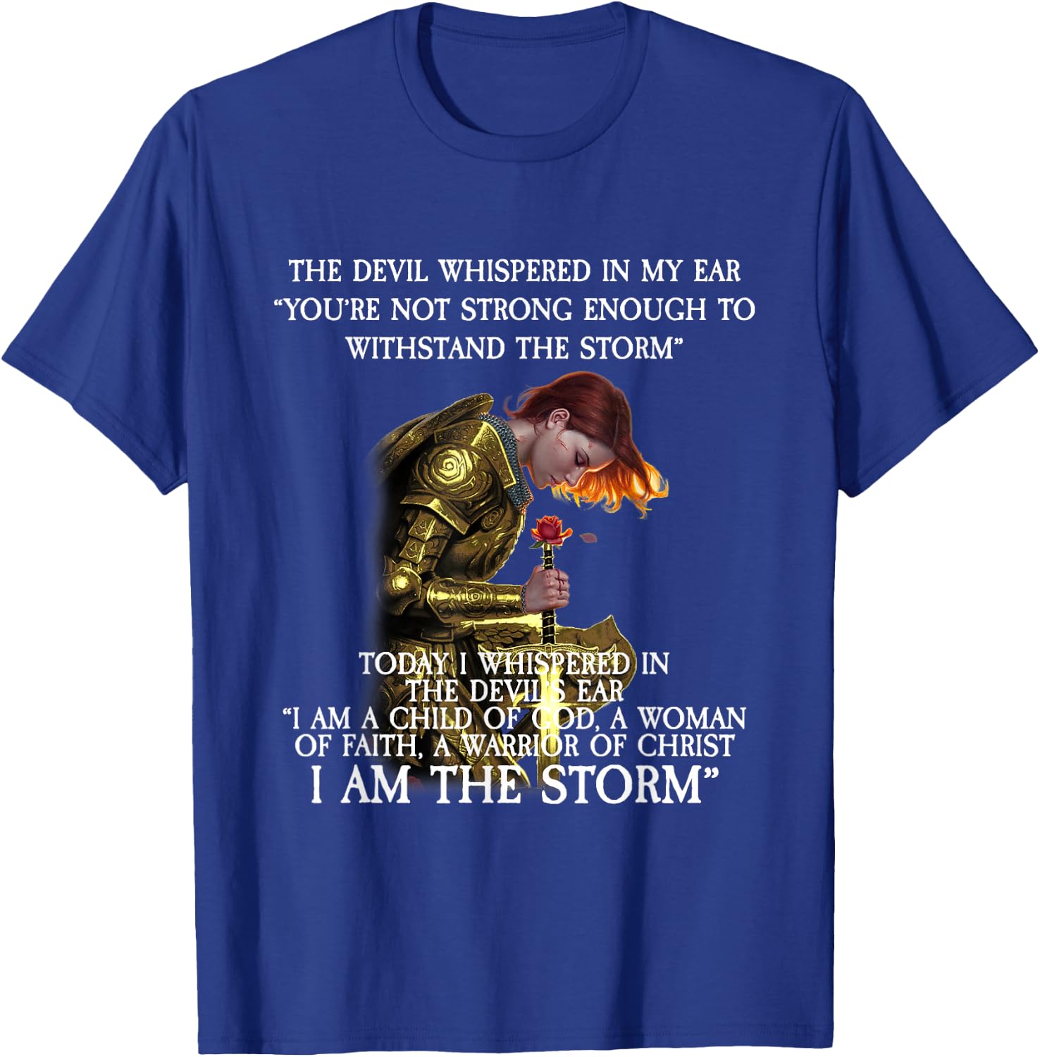 Warrior of Christ I Am The Storm T-Shirt - T-Shirt | Royal