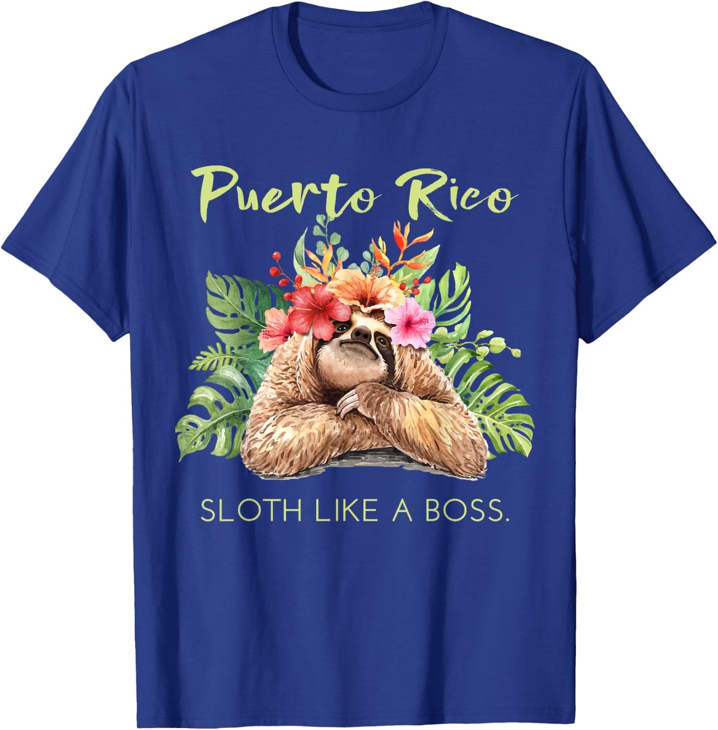 Puerto Rico Sloth Like a Boss Vacation Souvenir T-Shirt - T-Shirt | Royal