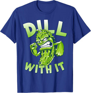 Dill With It Funny Pickle T-Shirt - T-Shirt | Royal