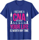 I Became A CNA Shirt Nursing Assistant Gift T-Shirt - T-Shirt | Royal
