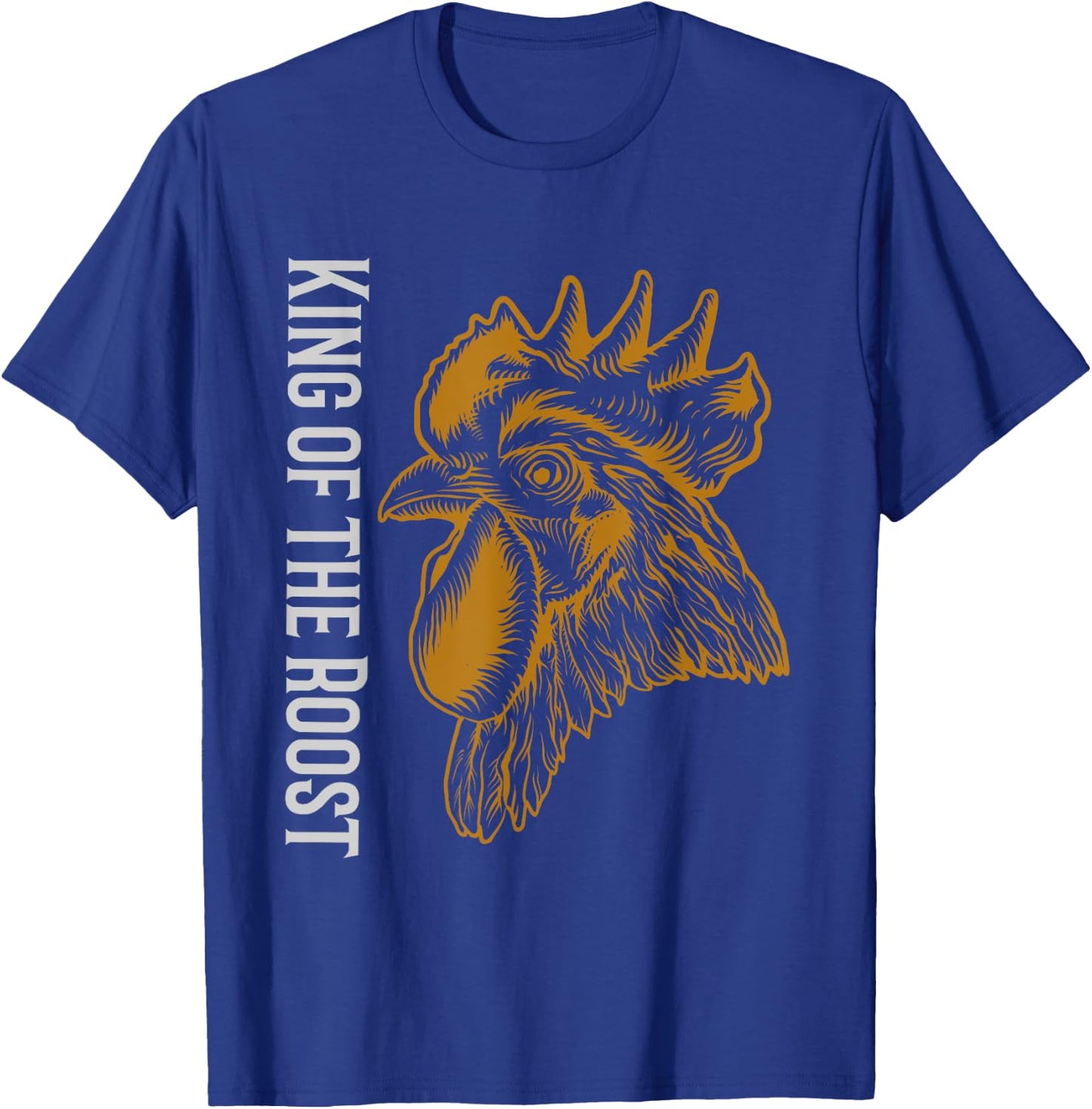 Fathers Day Gift King of the Roost Chicken Dad Farmer T-Shirt - T-Shirt | Royal