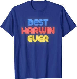 Best Harwin Ever - Funny Harwin Name Harwin T-Shirt - T-Shirt | Royal