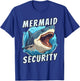 Mermaid Security Funny Dad Of The Birthday Girl Retro Shark T-Shirt - T-Shirt | Royal