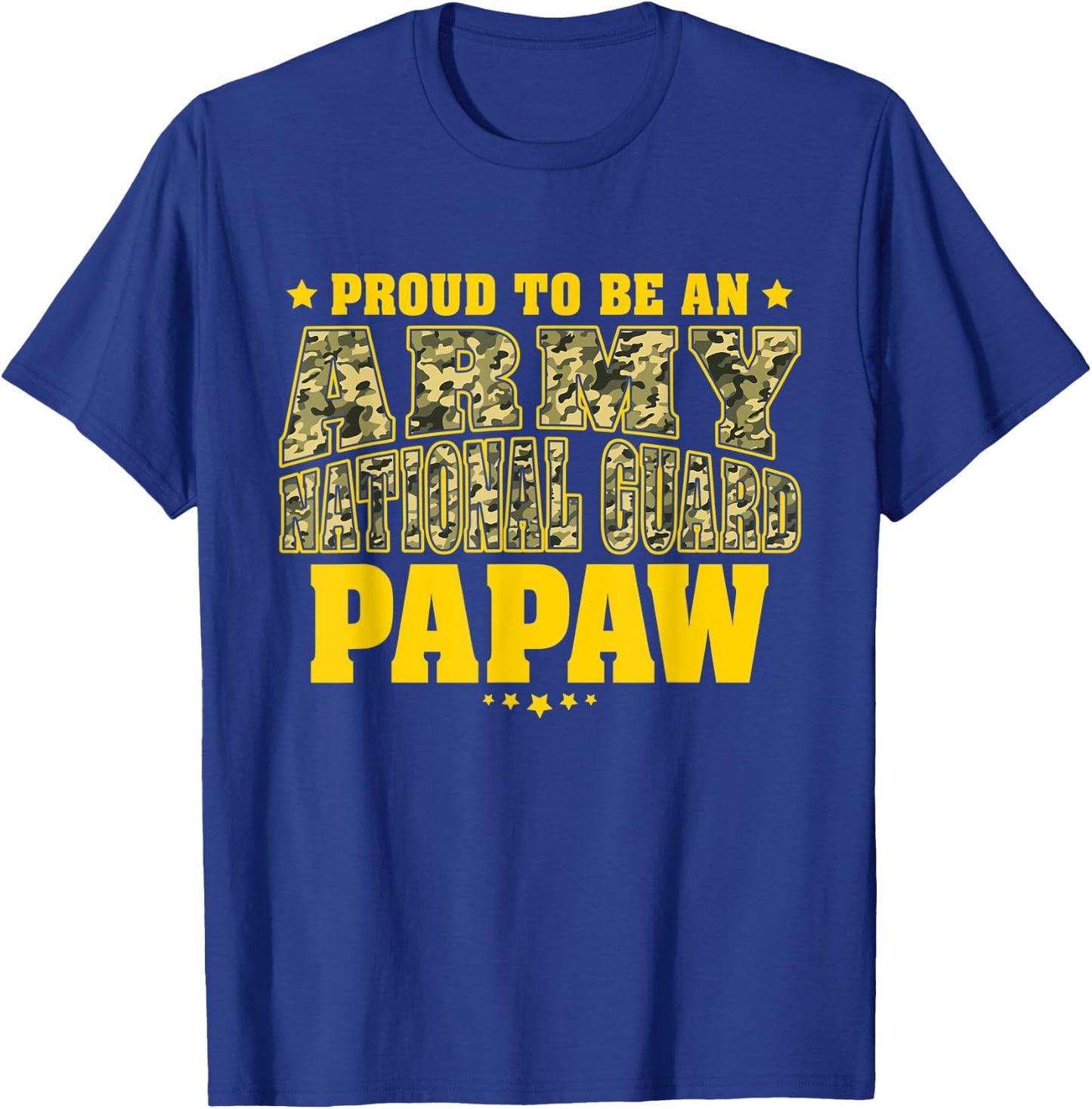 Proud To Be An Army National Guard Papaw - Military Grandpa T-Shirt - T-Shirt | Royal