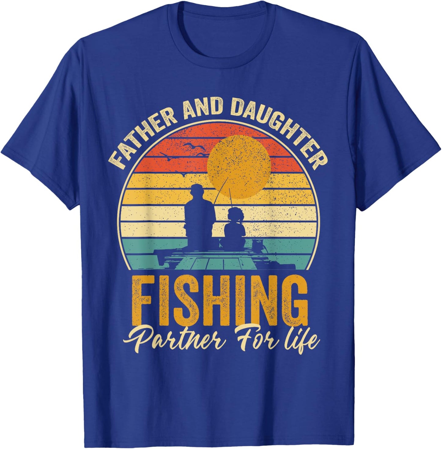 Father Daughter Fishing Partner For Life Retro Fisherman T-Shirt - T-Shirt | Royal