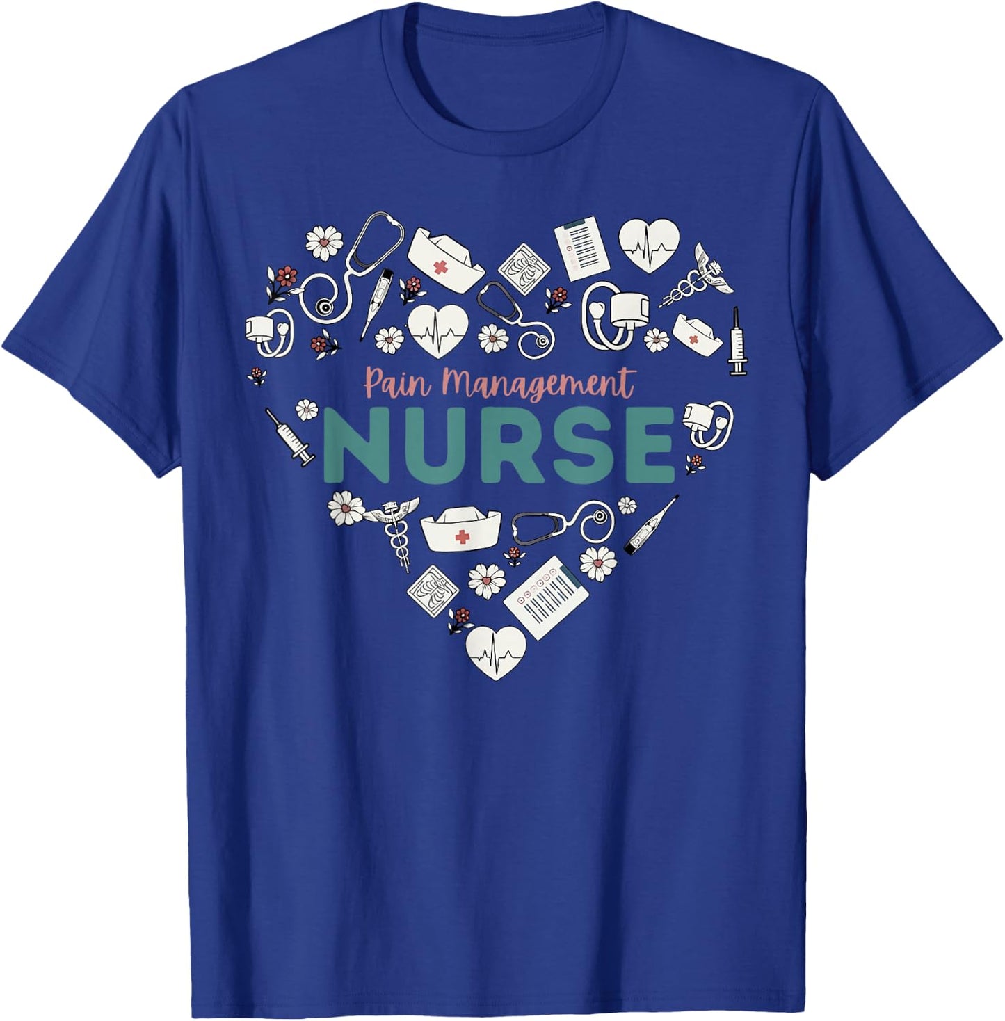 Retro Pain Management Nurse Heart Nursing Student School T-Shirt - T-Shirt | Royal