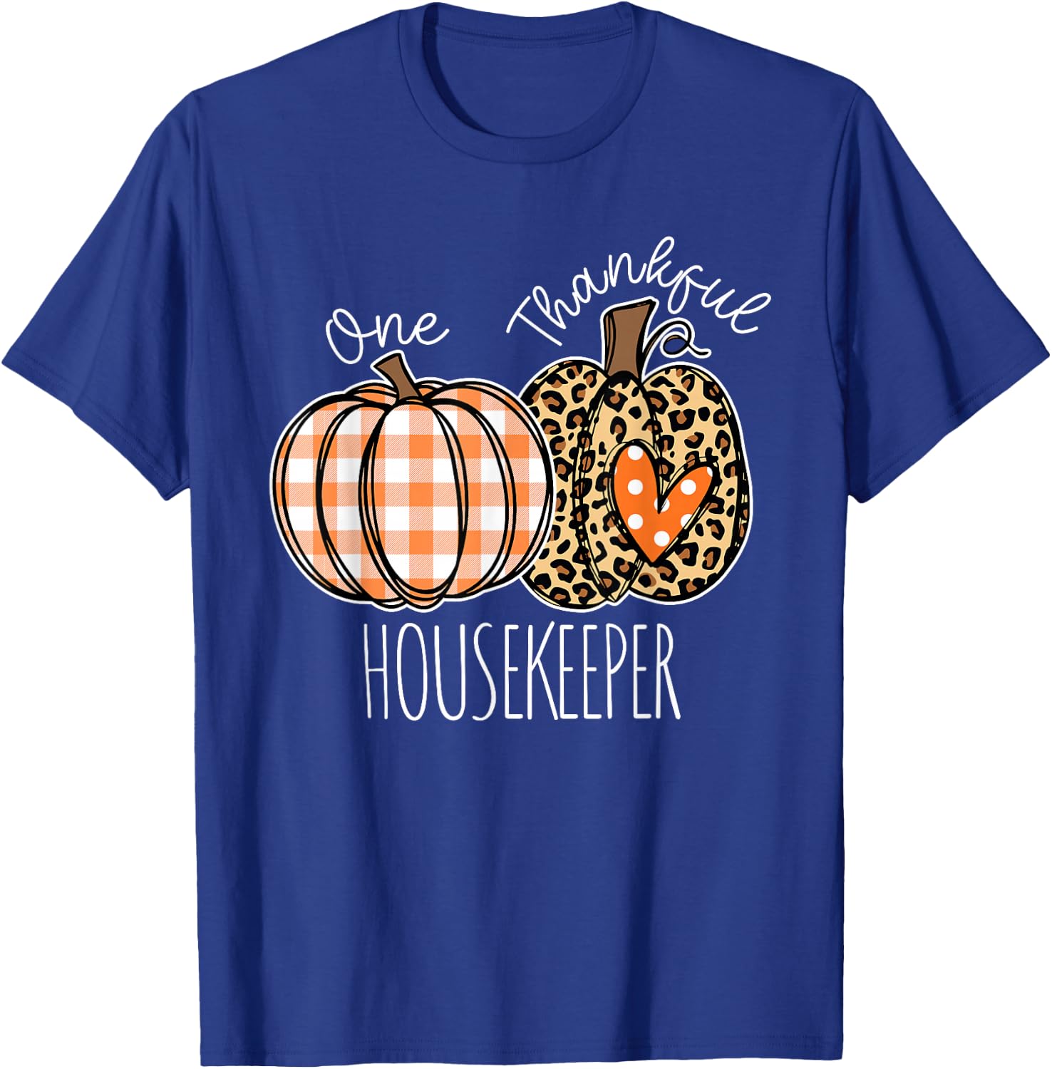 Thankful Housekeeper Thanksgiving Housekeeping T-Shirt - T-Shirt | Royal