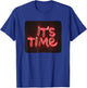 Fun It's Time Costume for All Ages T-Shirt - T-Shirt | Royal