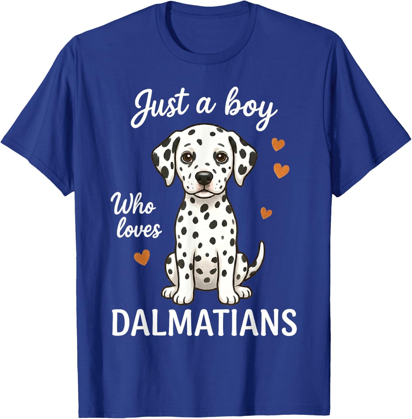 Just A Boy Who Loves Dalmatians T-Shirt - T-Shirt | Royal