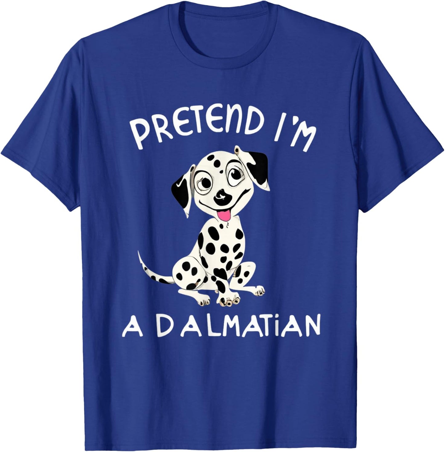 Pretend Im a Dalmatian Dog Halloween DYI Costume T-Shirt - T-Shirt | Royal