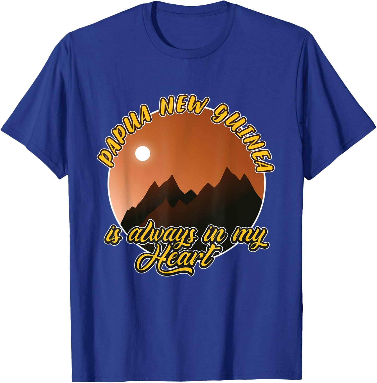 papua new guinea Is always in my Heart T-Shirt - T-Shirt | Royal