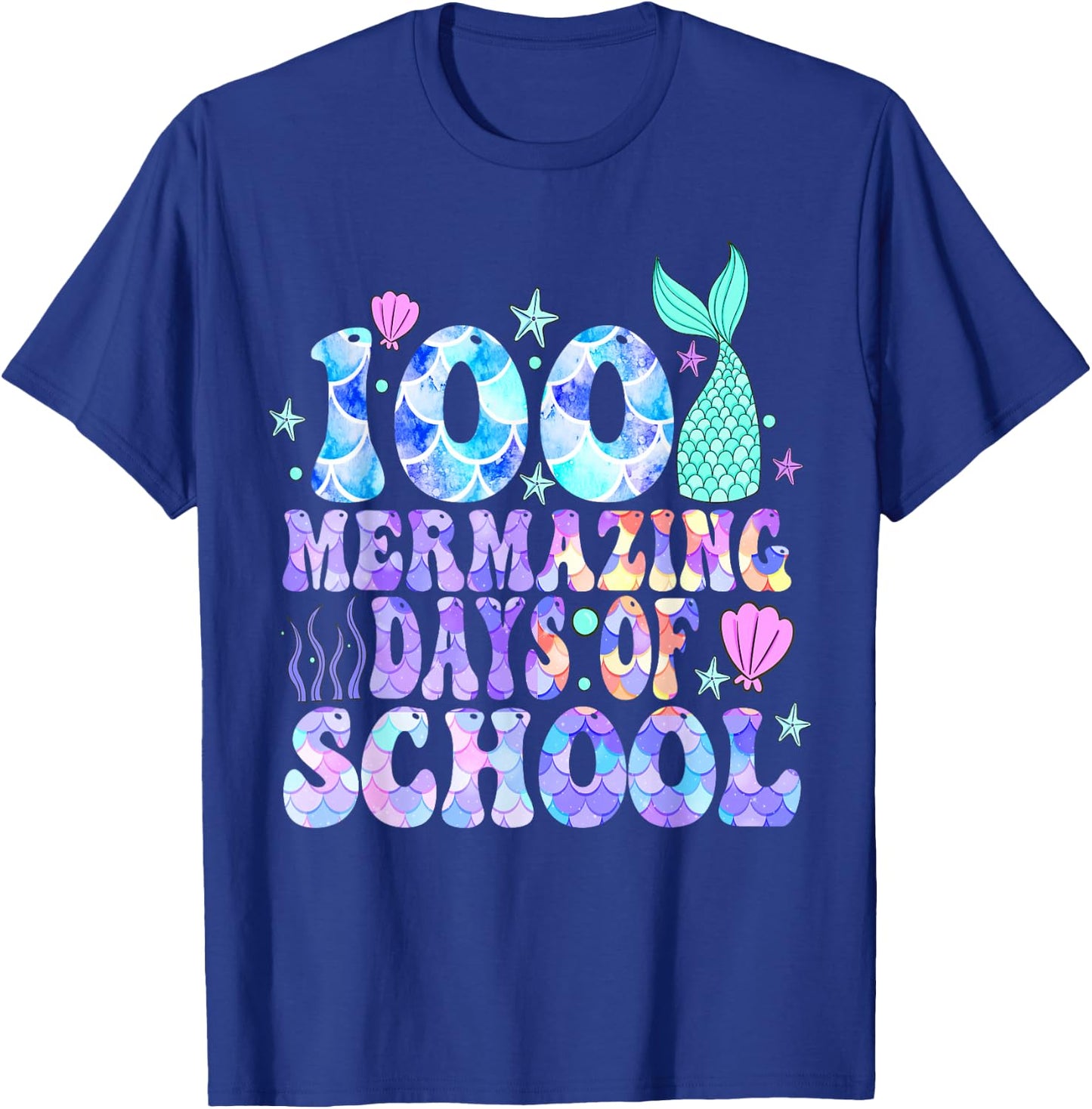 100 Mermazing Days Of School 100th Day Of School Mermaid T-Shirt - T-Shirt | Royal
