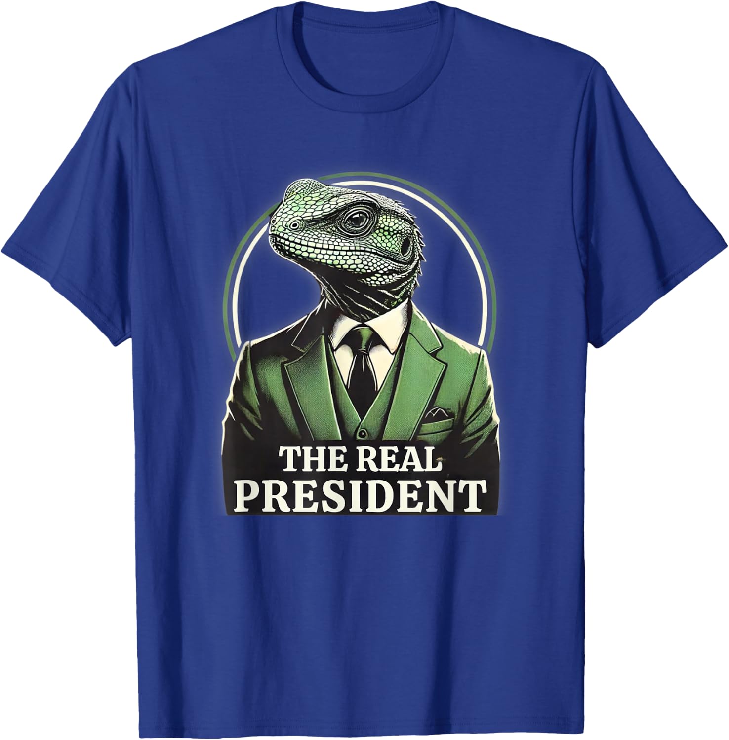 The Real President | Political Humor | Lizard People T-Shirt - T-Shirt | Royal