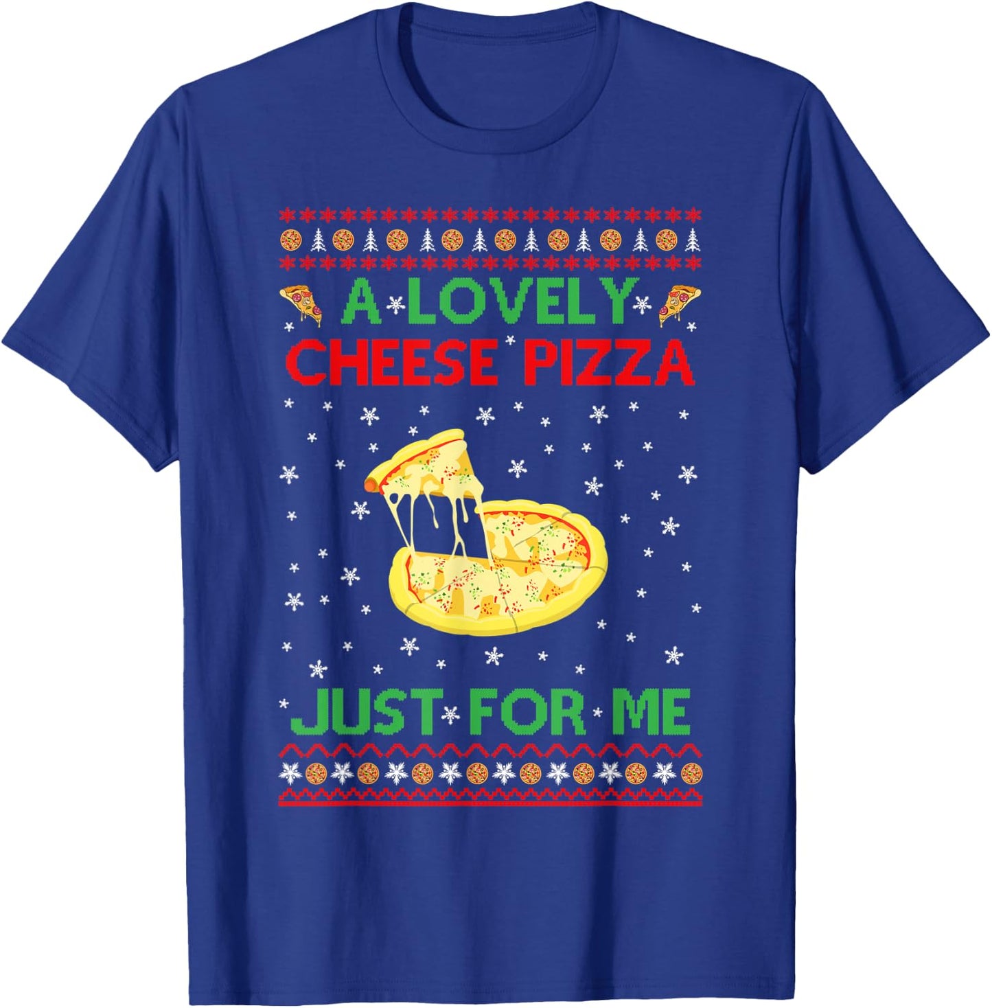 A Lovely Cheese Pizza Shirt Funny Kevin X-Mas T-Shirt - T-Shirt | Royal