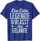 with German Text "Eine Echte Legende Verlässt Das Gelände Pensioner Kolle" [ T-Shirt - T-Shirt | Royal