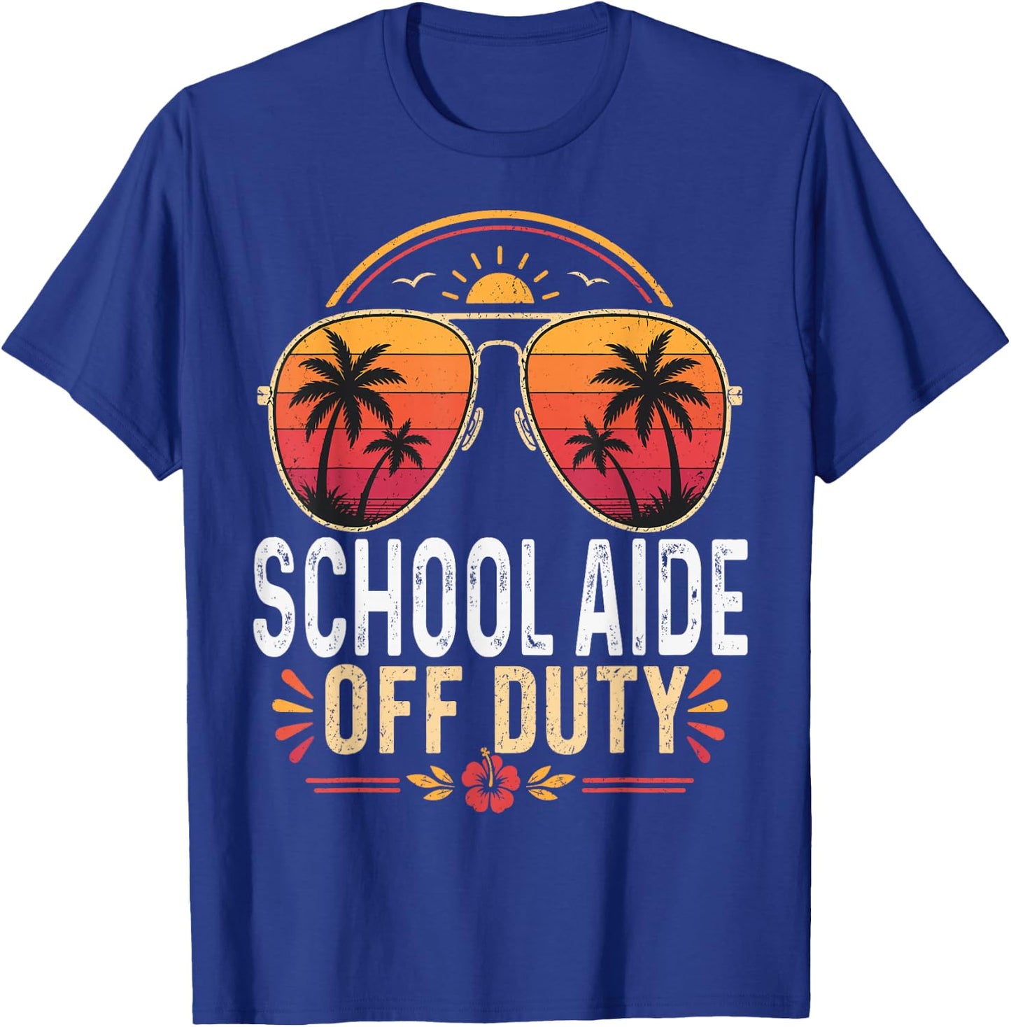 School Aide Off Duty Last Day of School Retro Sunset T-Shirt - T-Shirt | Royal