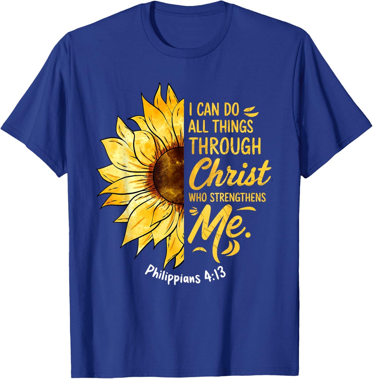 Christian Sunflower I Can Do All Things Religious Faith T-Shirt - T-Shirt | Royal